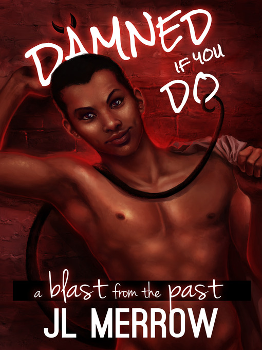 Title details for A Blast from the Past by JL Merrow - Available